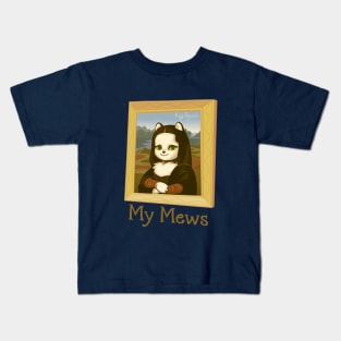 My Mews Meowna Lisa Kids T-Shirt